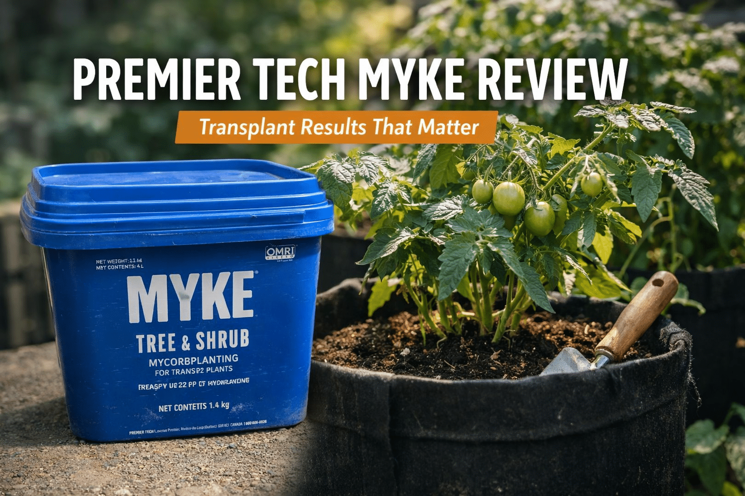 Premier Tech MYKE review featured image showing MYKE tree and shrub mycorrhizae bucket for transplant use
